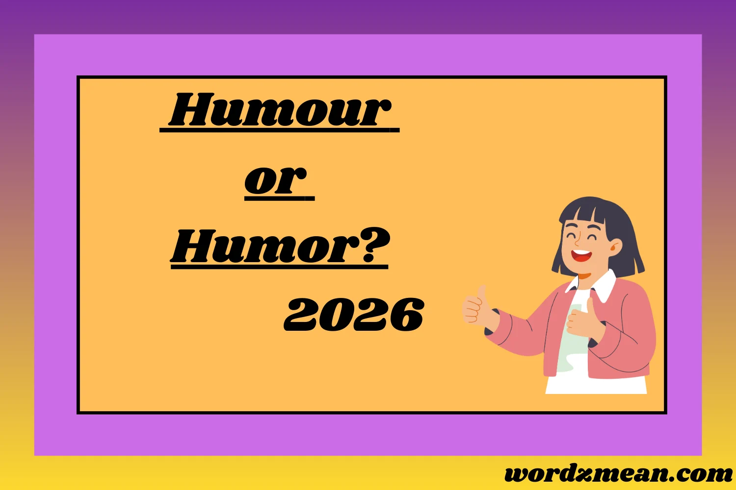 Humour or Humor