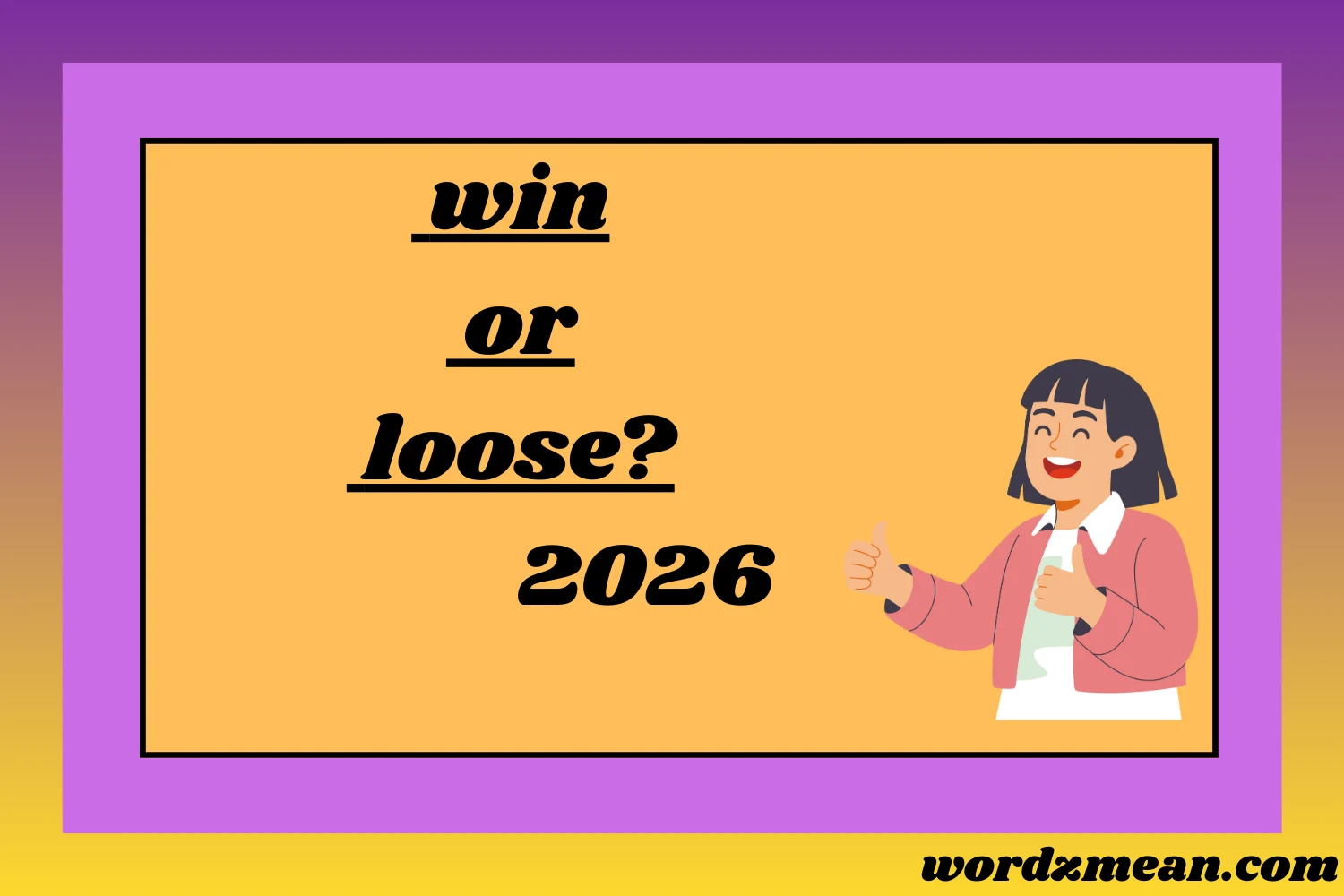 win or loose