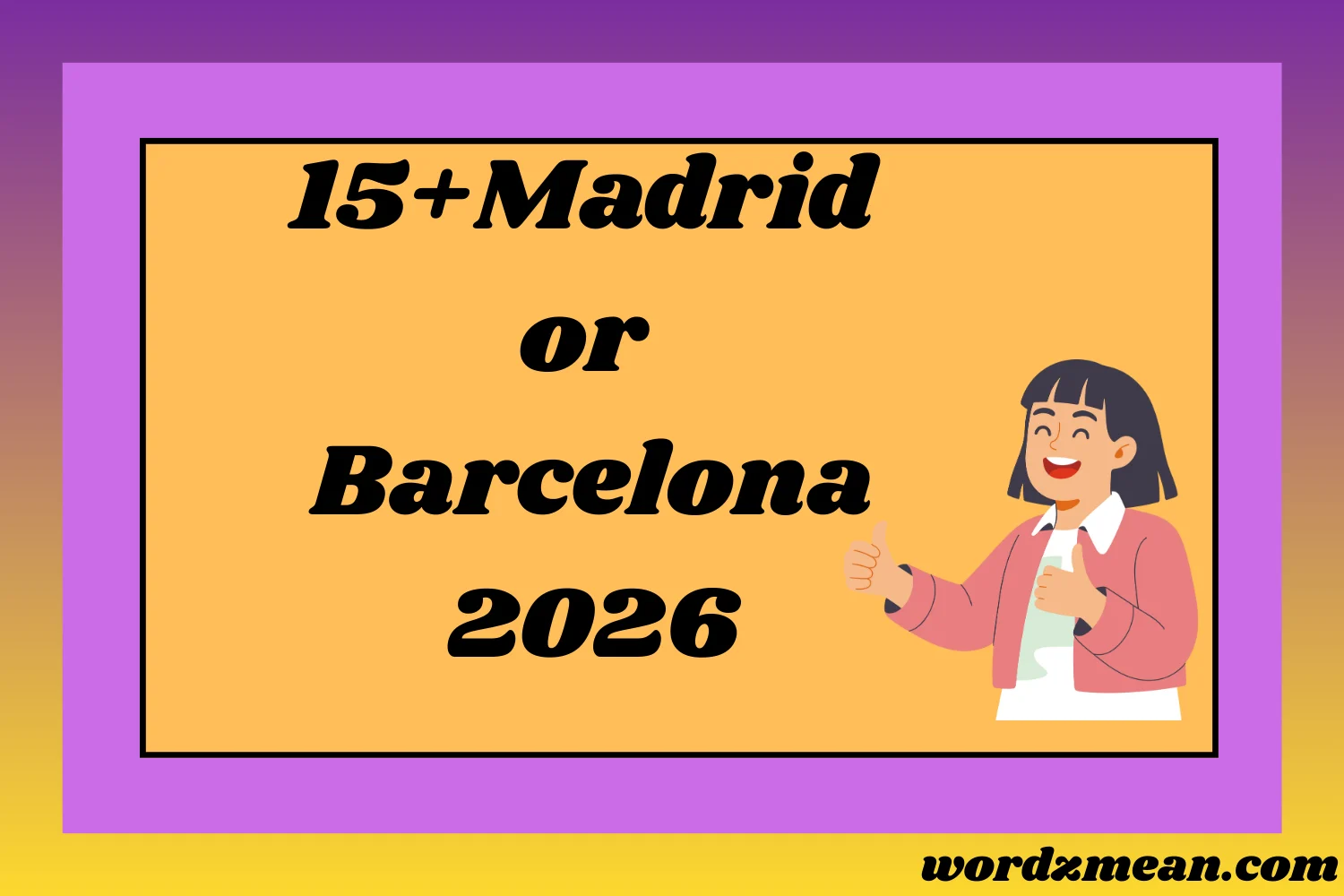 Madrid or Barcelona?