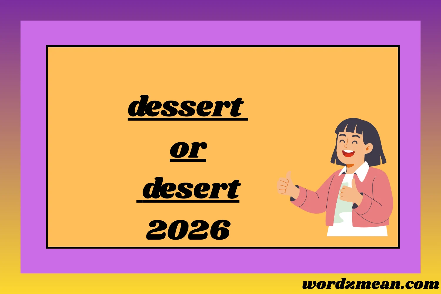 dessert or desert