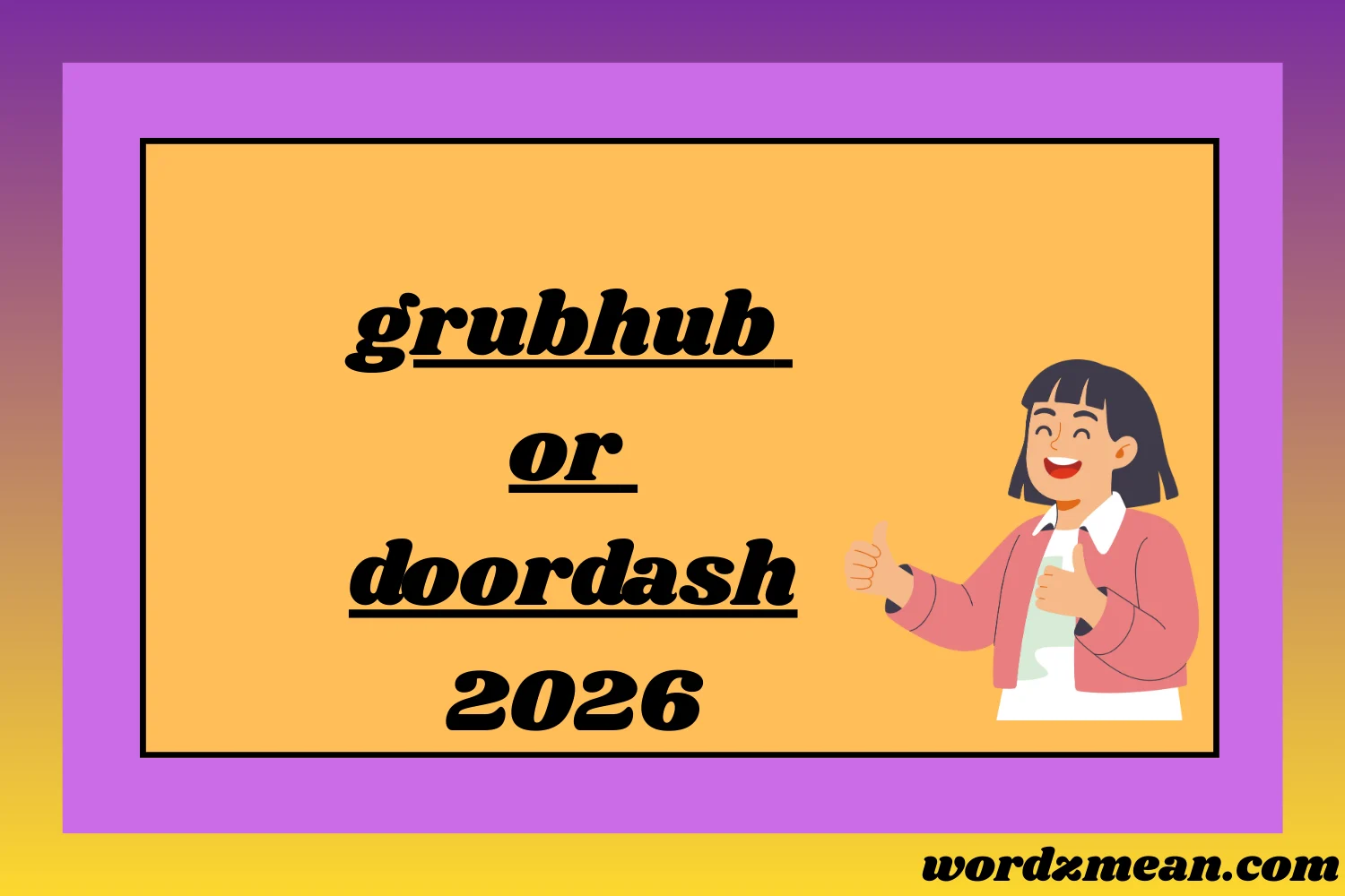 grubhub or doordash